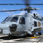 India Unleashes Major Defence Orders in September 2024; Paving Way for Military Modernization, Space Exploration