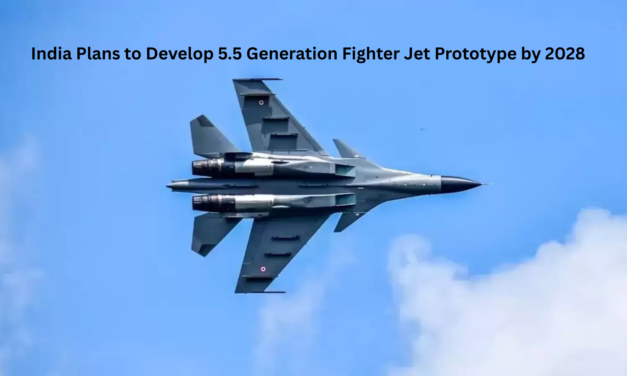 India Plans to Develop 5.5 Generation Fighter Jet Prototype by 2028