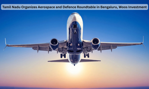Tamil Nadu Organizes Aerospace and Defence Roundtable in Bengaluru, Woos Investment