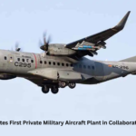 India Inaugurates First Private Military Aircraft Plant in Collaboration with Spain