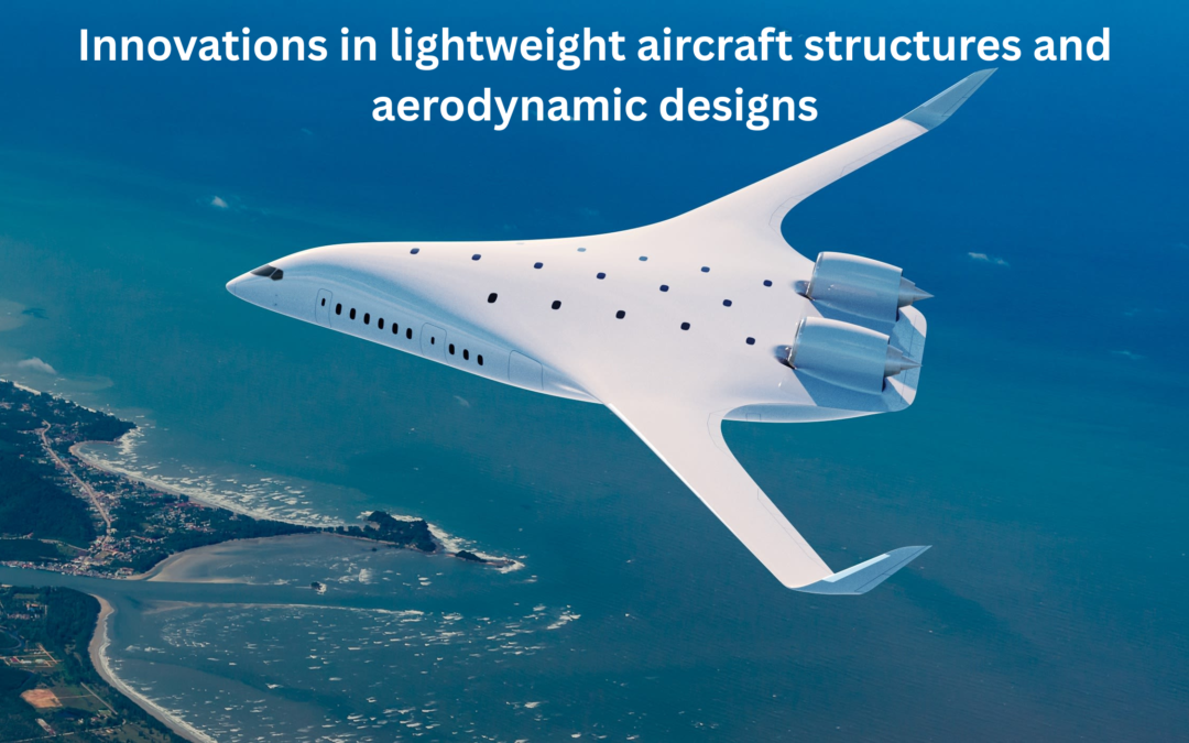 What innovations are being made in lightweight aircraft structures and aerodynamic designs?