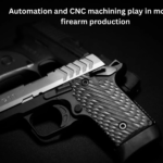 What role does automation and CNC machining play in modern firearm production?