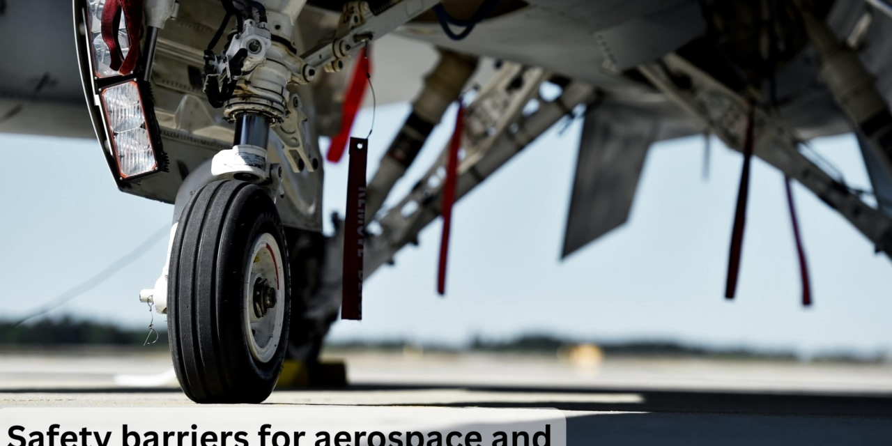 What are the primary materials used in manufacturing safety barriers for aerospace and defense applications?